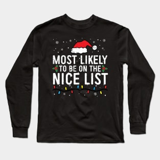 Most Likely To Be On The Nice List Family Christmas Pajamas Long Sleeve T-Shirt